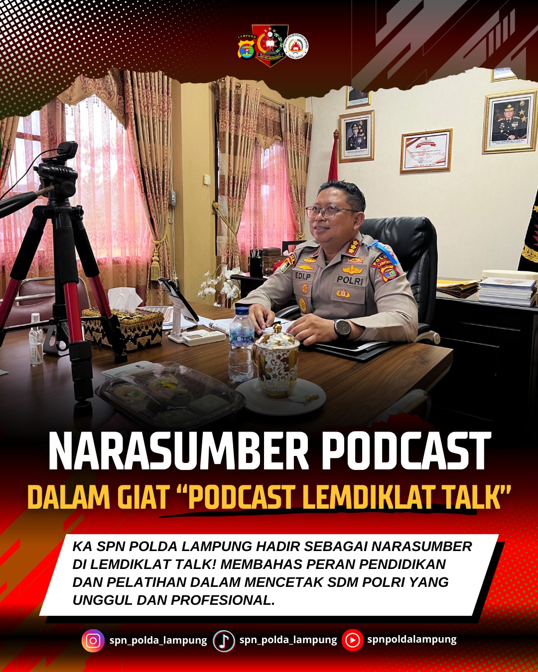  KA SPN POLDA LAMPUNG MENJADI NARASUMBER DALAM PODCAST “LEMDIKLAT TALK”